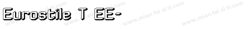 Eurostile T EE字体转换
